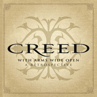 Creed - With Arms Wide Open: A Retrospective