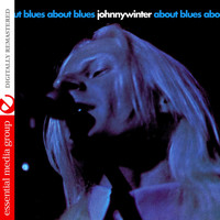 Johnny Winter - About Blues (Digitally Remastered)