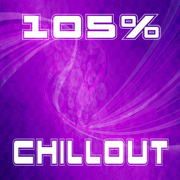 Various Artists - 105% Chillout