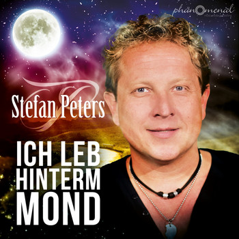 Stefan Peters - Ich leb hinterm Mond