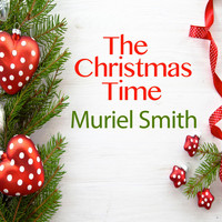 Muriel Smith - The Christmas Time