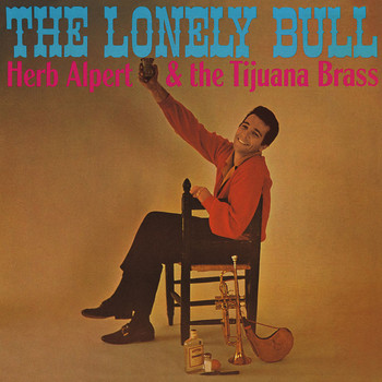 Herb Alpert & The Tijuana Brass - The Lonely Bull
