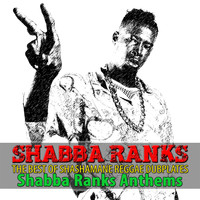 Shabba Ranks - The Best of Shashamane Reggae Dubplates (Shabba Ranks Anthems [Explicit])