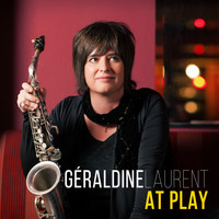 Géraldine Laurent - At Play