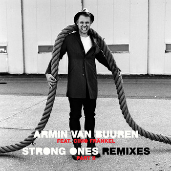 Armin van Buuren feat. Cimo Fränkel - Strong Ones (Remixes, Pt. II)