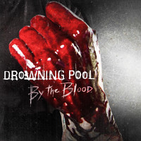 Drowning Pool - By The Blood