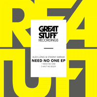Alex Long & Stanny Abram - Need No One EP