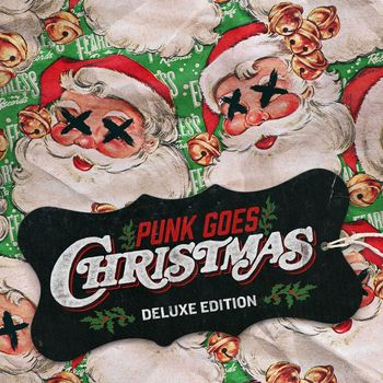 Various Artists - Punk Goes Christmas (Deluxe Edition)