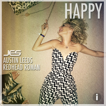 JES, Austin Leeds & Redhead Roman - Happy