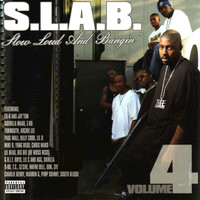 S.L.A.B. - Slow Loud and Bangin’, Vol. 4 (Explicit)