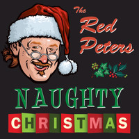 Red Peters - Red Peters Naughty Christmas (Explicit)