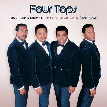 Four Tops - 50th Anniversary | The Singles Collection | 1964-1972