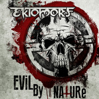 Ektomorf - Evil by Nature