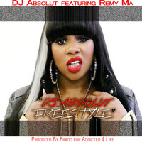 Remy Ma - DJ Absolut Freestyle (feat. Remy Ma)