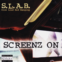 S.L.A.B. - Screenz On