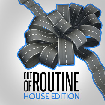 Various Artists - Out of Routine: House Edition