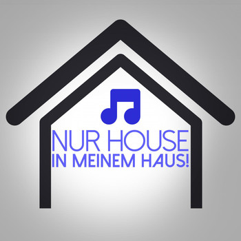 Various Artists - Nur House in Meinem Haus!