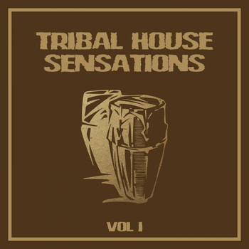 Various Artists - Tribal House Sensations, Vol. 1