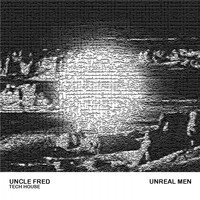 Uncle Fred - Unreal Men
