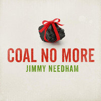 Jimmy Needham - Coal No More