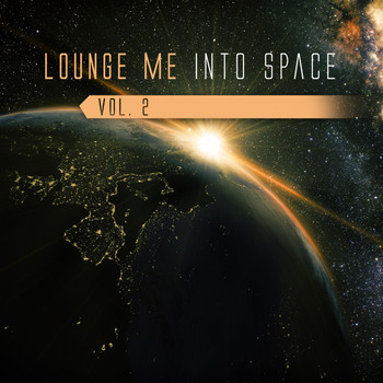 Various Artists - Lounge Me into Space, Vol. 2