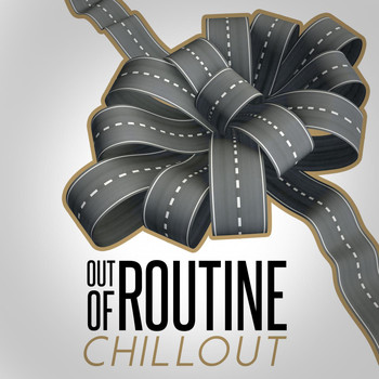 Various Artists - Out of Routine: Chillout