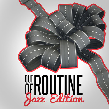 Various Artists - Out of Routine: Jazz Edition