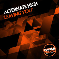 Alternate High - Leaving You