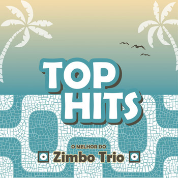 Zimbo Trio - O Melhor de Zimbo Trio
