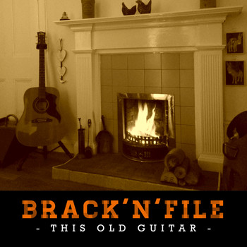Brack'n'File - The Old Guitar - EP