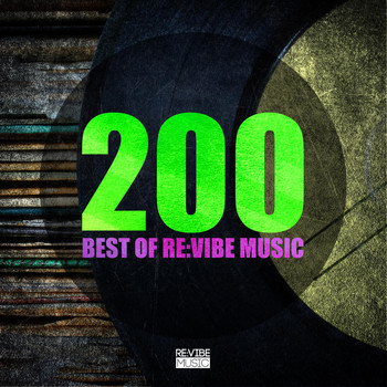 Various Artists - 200 - Best of Re:Vibe Music