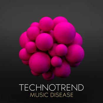 TechnoTrend - Music Disease
