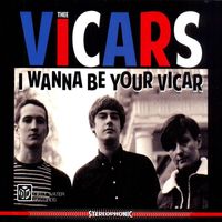 Thee Vicars - I Wanna Be Your Vicar