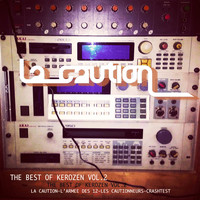 La Caution - The Best of Kerozen, Vol. 2