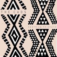 The Cads - Spark Up In Style EP