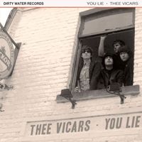 Thee Vicars - You Lie b/w Gonna See Me Again