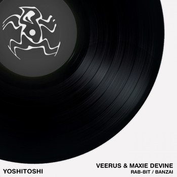Veerus & Maxie Devine - Rab Bit / Banzai