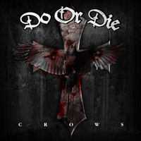 Do Or Die - Crows (Explicit)