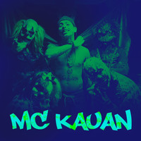 Mc Kauan - MC Kauan (Explicit)