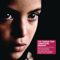 The Temper Trap - Conditions Remixed