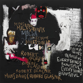 Miles Davis & Robert Glasper - Everything's Beautiful (Explicit)