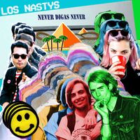 Los Nastys - Never digas never