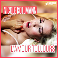 Nicole Kollmann - L'amour toujours