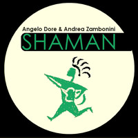 Angelo Dore, Andrea Zambonini - Shaman