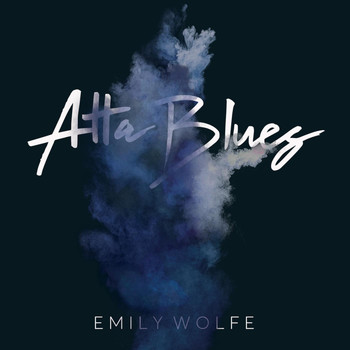 Emily Wolfe - Atta Blues