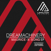 Dreamachinery - Maurice X Song - EP