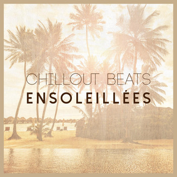 Various Artists - Chillout Beats Ensoleillées