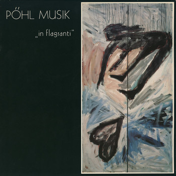 Pöhl Musik - In flagranti