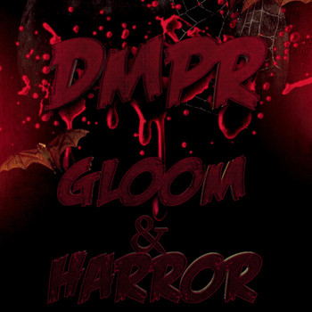 DMPR - Gloom & Harror