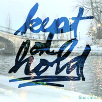 Kept on Hold - Fine China